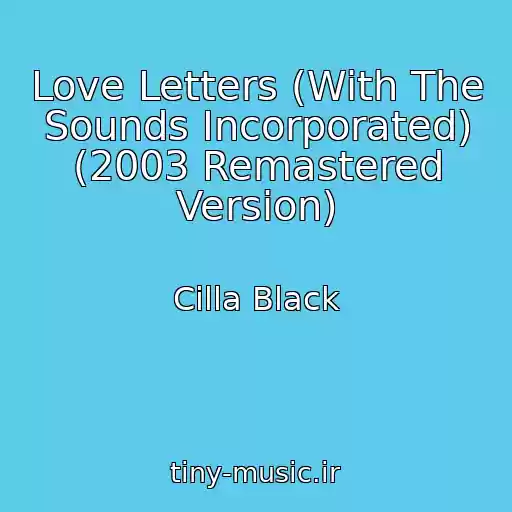 کاور آهنگ Love Letters (With The Sounds Incorporated) (2003 Remastered Version) از Cilla Black