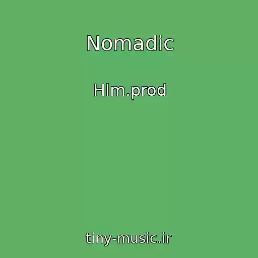 کاور آهنگ Nomadic از Hlm.prod