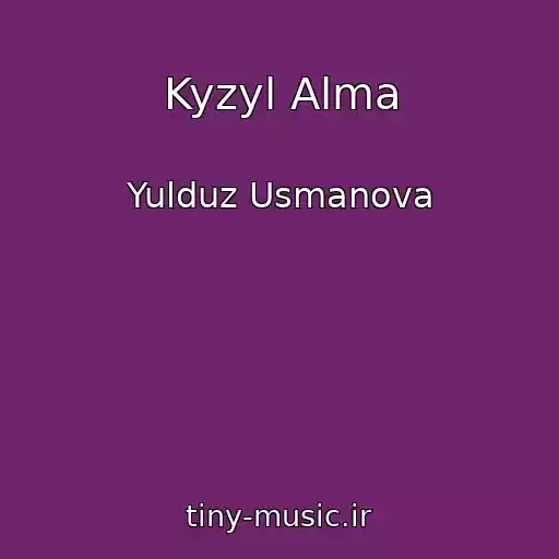 کاور آهنگ Kyzyl Alma از Yulduz Usmanova