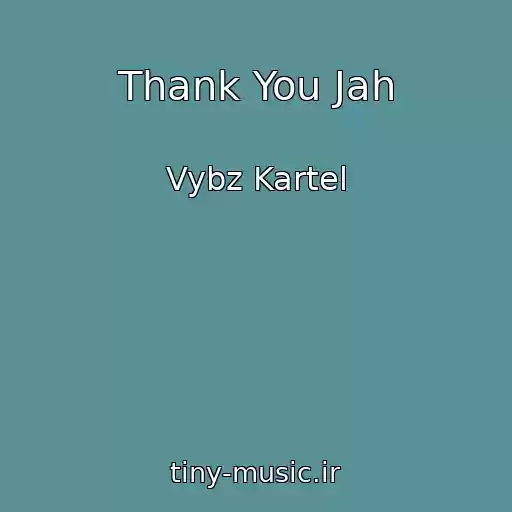 کاور آهنگ Thank You Jah از Vybz Kartel