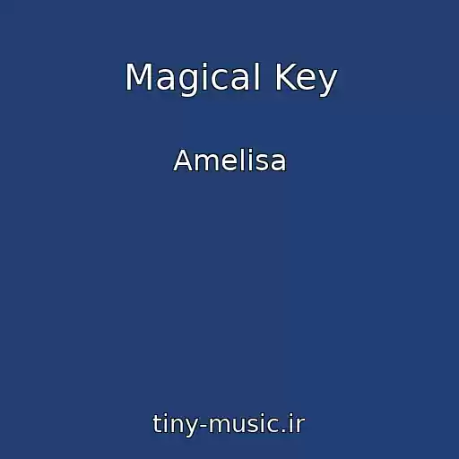 کاور آهنگ Magical Key از Amelisa