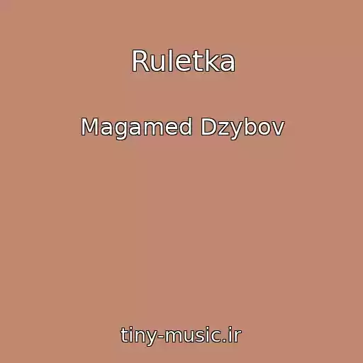 کاور آهنگ Ruletka از Magamed Dzybov
