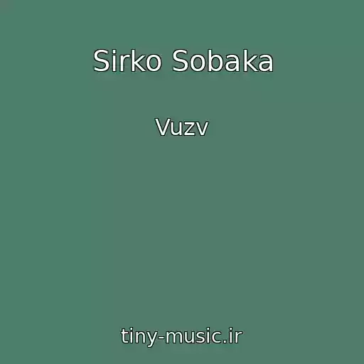 کاور آهنگ Sіrko Sobaka از Vuzv