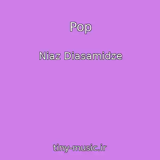 کاور آهنگ Pop از Niaz Diasamidze