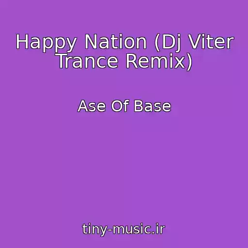 کاور آهنگ Happy Nation (Dj Viter Trance Remix) از Ase Of Base