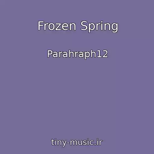 کاور آهنگ Frozen Spring از Parahraph12