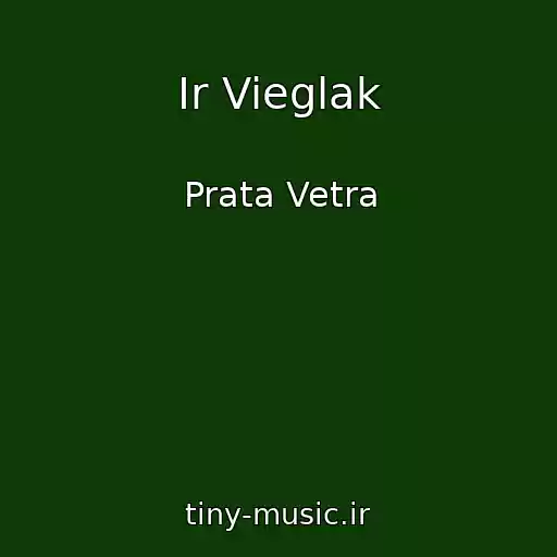 کاور آهنگ Ir Vieglak از Prata Vetra
