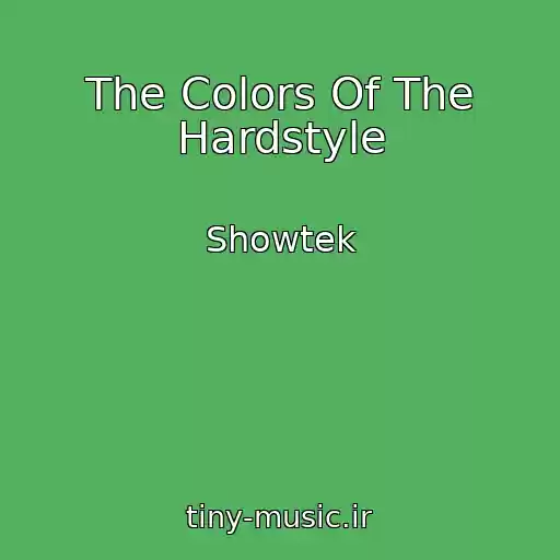 کاور آهنگ The Colors Of The Hardstyle از Showtek