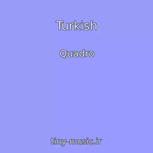 کاور آهنگ Turkish از Quadro