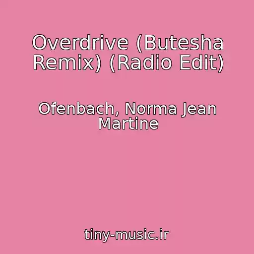 کاور آهنگ Overdrive (Butesha Remix) (Radio Edit) از Ofenbach, Norma Jean Martine