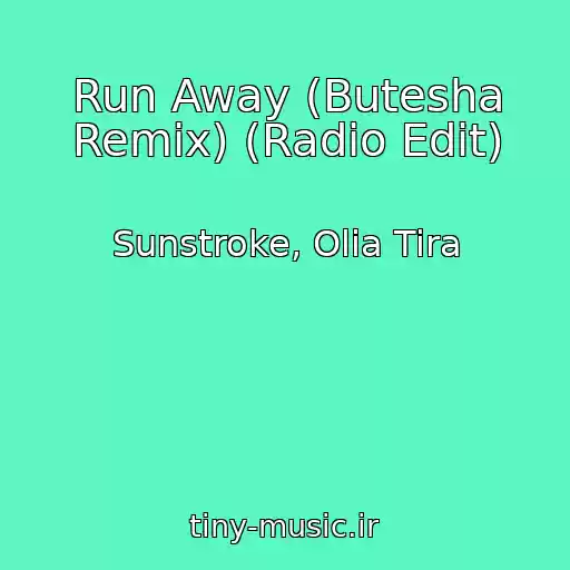 کاور آهنگ Run Away (Butesha Remix) (Radio Edit) از Sunstroke, Olia Tira