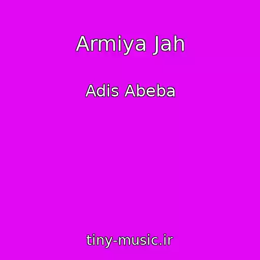 کاور آهنگ Armiya Jah از Adis Abeba