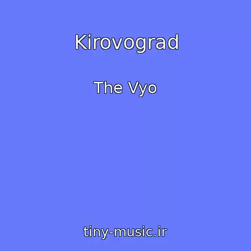 کاور آهنگ Kіrovograd از The Vyo