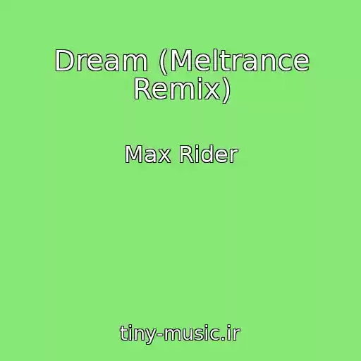 کاور آهنگ Dream (Meltrance Remix) از Max Rider