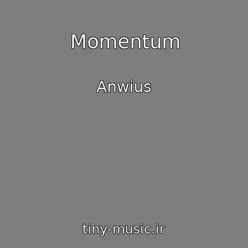 کاور آهنگ Momentum از Anwius