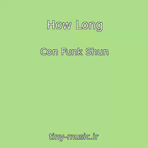 کاور آهنگ How Long از Con Funk Shun