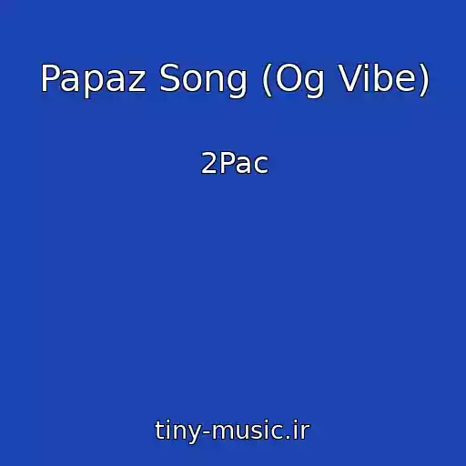 کاور آهنگ Papaz Song (Og Vibe) از 2Pac