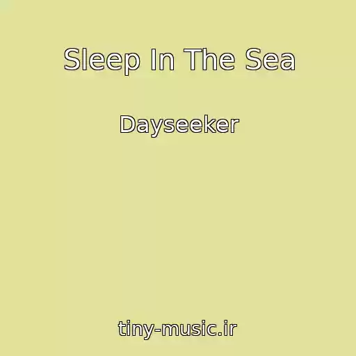 کاور آهنگ Sleep In The Sea از Dayseeker