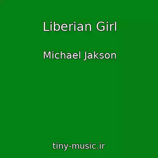 کاور آهنگ Liberian Girl از Michael Jakson