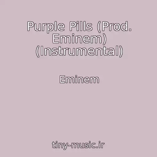 کاور آهنگ Purple Pills (Prod. Eminem) (Instrumental) از Eminem