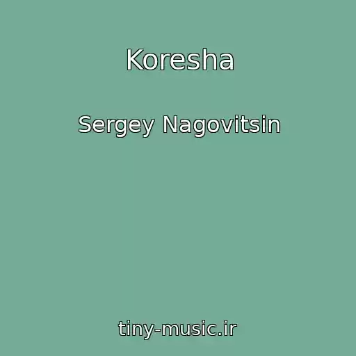 کاور آهنگ Koresha از Sergey Nagovitsin