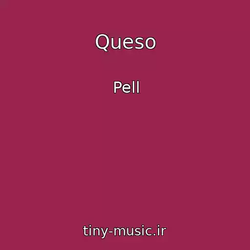 کاور آهنگ Queso از Pell