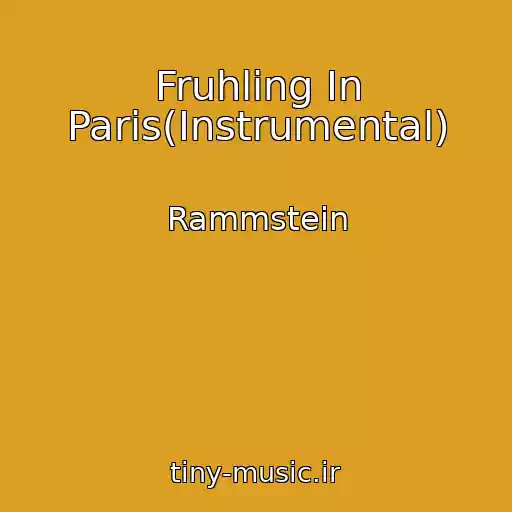 کاور آهنگ Fruhling In Paris(Instrumental) از Rammstein