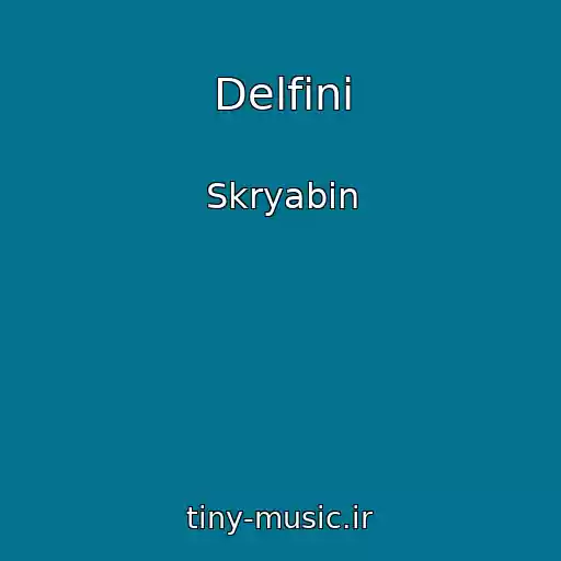 کاور آهنگ Delfіni از Skryabіn