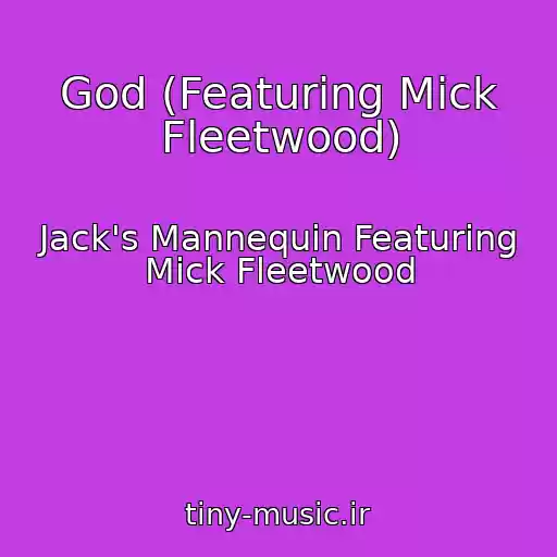 کاور آهنگ God (Featuring Mick Fleetwood) از Jack's Mannequin Featuring Mick Fleetwood