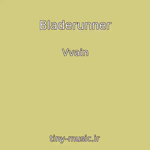 کاور آهنگ Bladerunner از Vvain