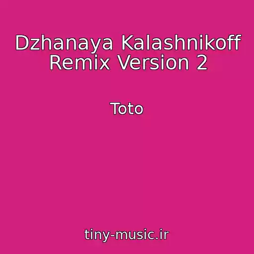 کاور آهنگ Dzhanaya Kalashnikoff Remix Version 2 از Toto