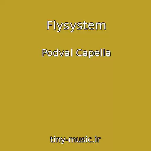 کاور آهنگ Flysystem از Podval Capella
