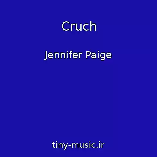کاور آهنگ Cruch از Jennifer Paige