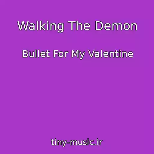 کاور آهنگ Walking The Demon از Bullet For My Valentine