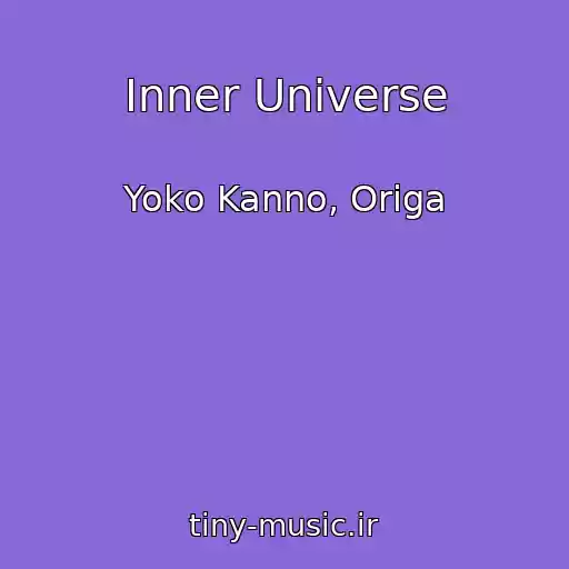 کاور آهنگ Inner Universe از Yoko Kanno, Origa