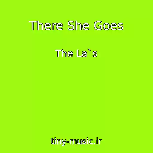 کاور آهنگ There She Goes از The La`s