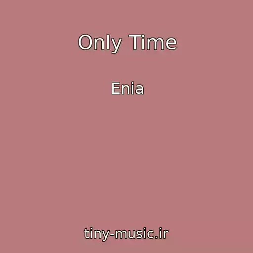 کاور آهنگ Only Time از Enia