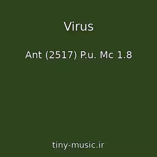کاور آهنگ Virus از Ant (2517) P.u. Mc 1.8