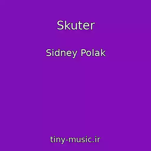 کاور آهنگ Skuter از Sidney Polak