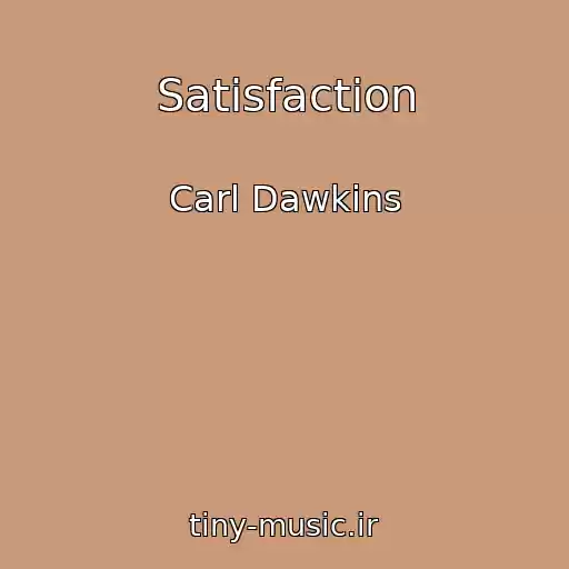 کاور آهنگ Satisfaction از Carl Dawkins