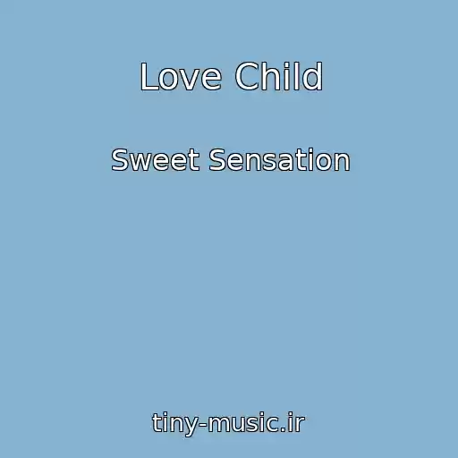 کاور آهنگ Love Child از Sweet Sensation