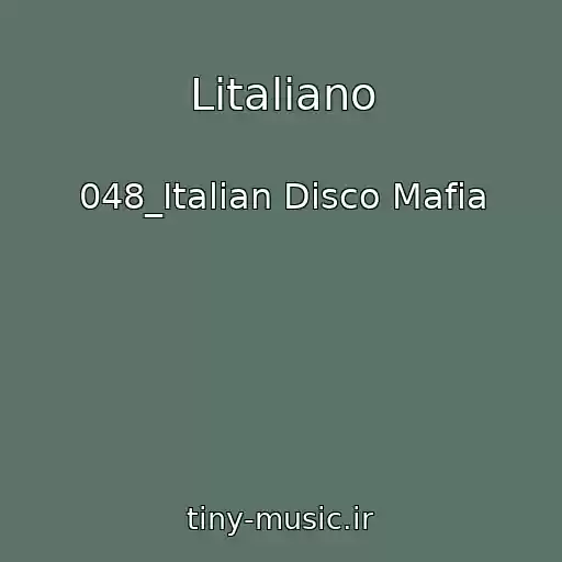 کاور آهنگ Litaliano از 048_Italian Disco Mafia