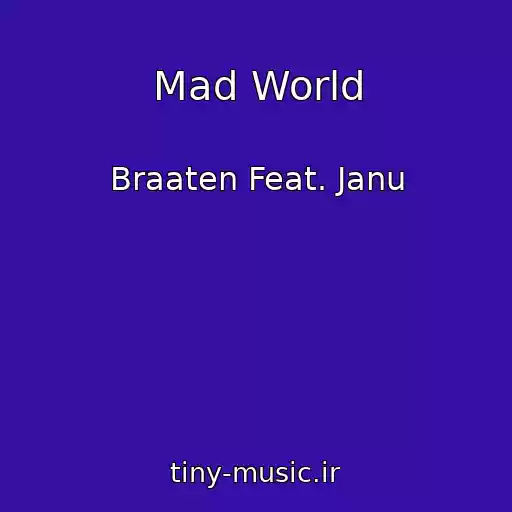 کاور آهنگ Mad World از Braaten Feat. Janu