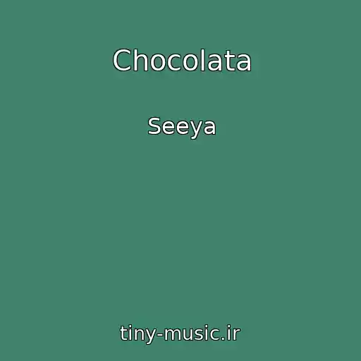 کاور آهنگ Chocolata از Seeya