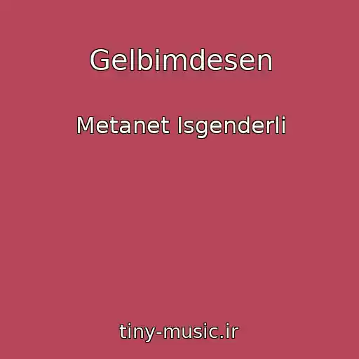 کاور آهنگ Gelbimdesen از Metanet Isgenderli
