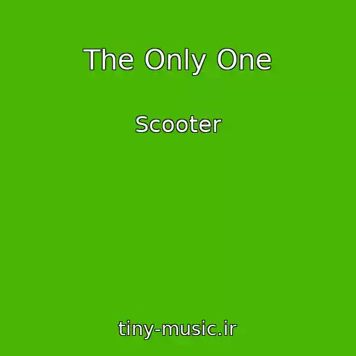 کاور آهنگ The Only One از Scooter