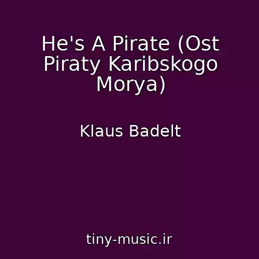 کاور آهنگ He's A Pirate (Ost Piraty Karibskogo Morya) از Klaus Badelt