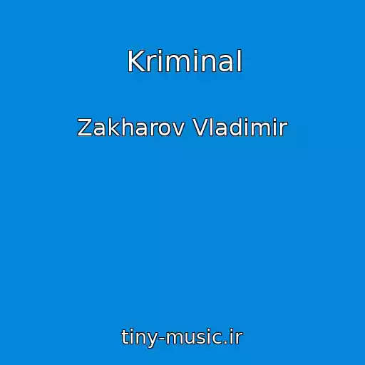 کاور آهنگ Kriminal از Zakharov Vladimir