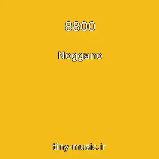 کاور آهنگ 8800 از Noggano