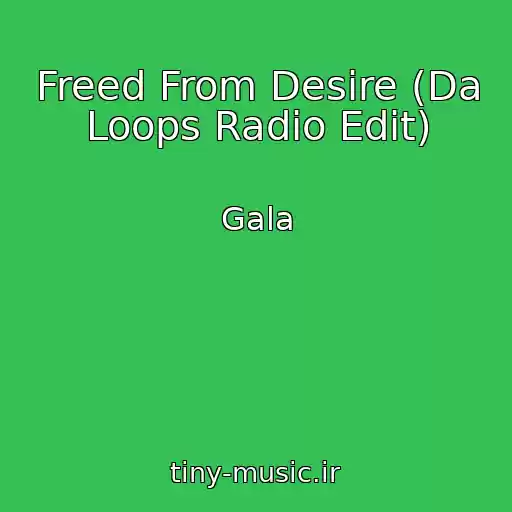 کاور آهنگ Freed From Desire (Da Loops Radio Edit) از Gala
